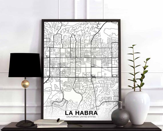 La Habra Ca Usa Map Poster Black White Hometown City Print Modern Home Decor Office Decoration Wall Art Dorm Bedroom Gift