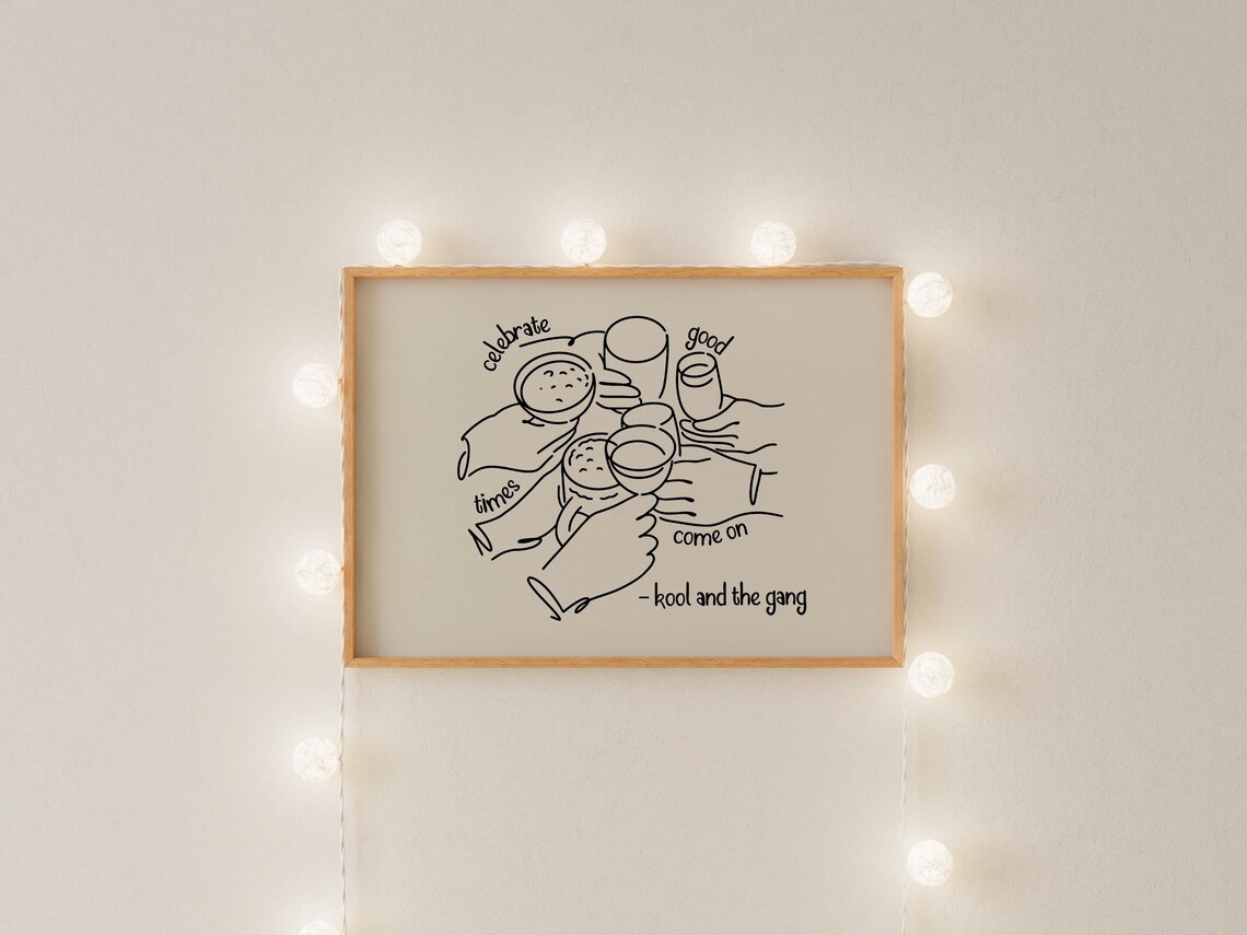Celebrate Good Times Kool and The Gang Music Quote Line Art Poster - Image 2