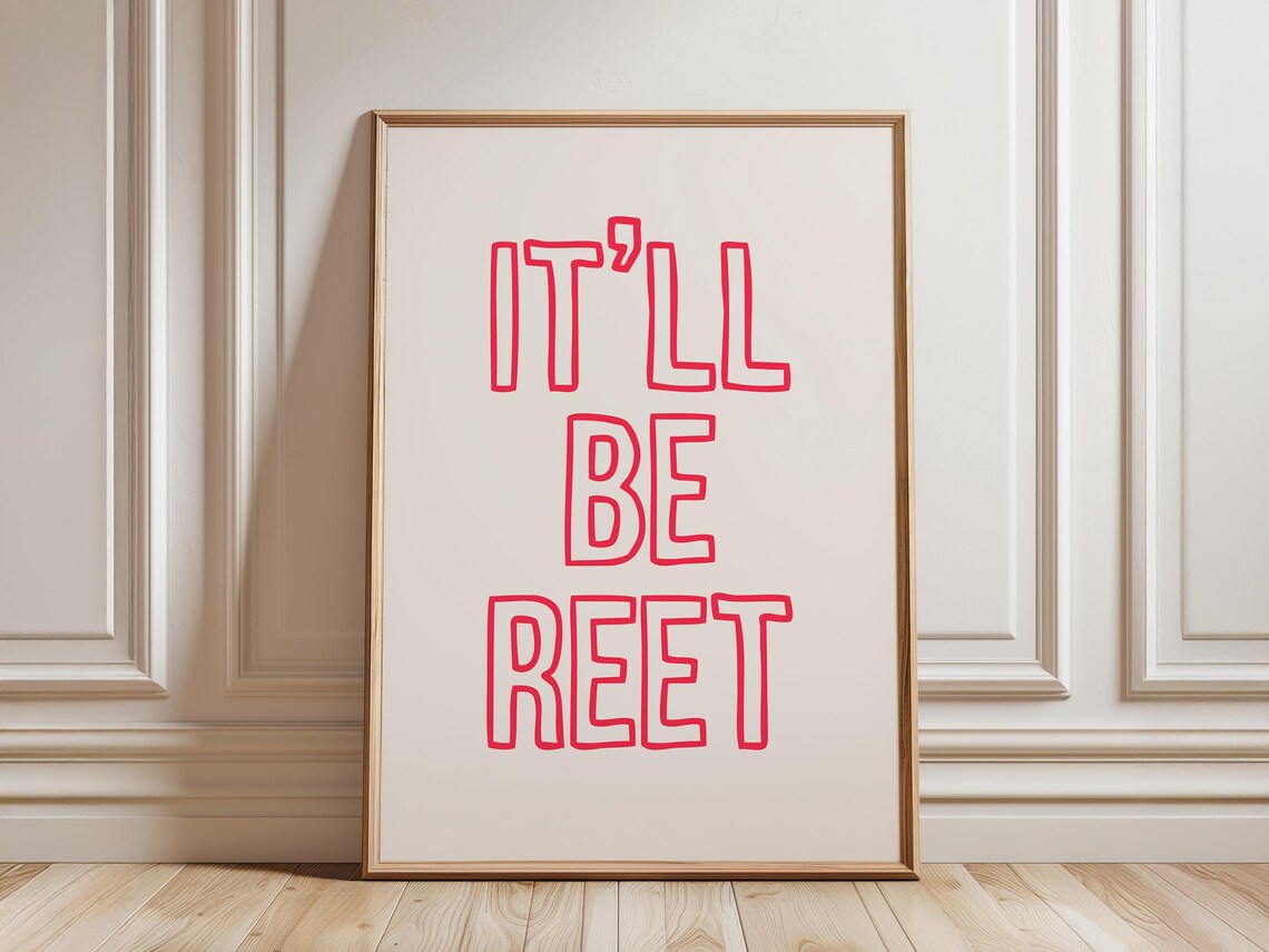 Itll Be Reet Funny Northern English Slang Red Typography Poster