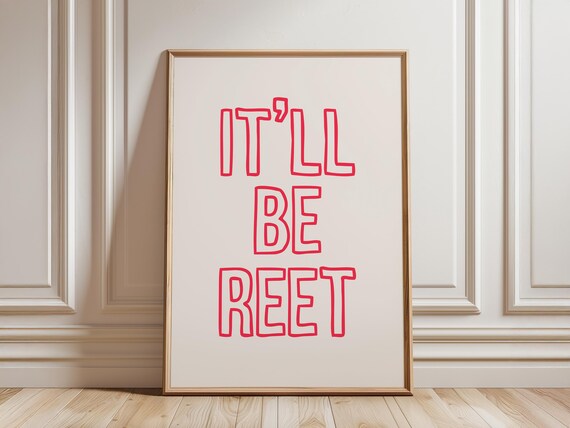 Itll Be Reet Funny Northern English Slang Red Typography Poster