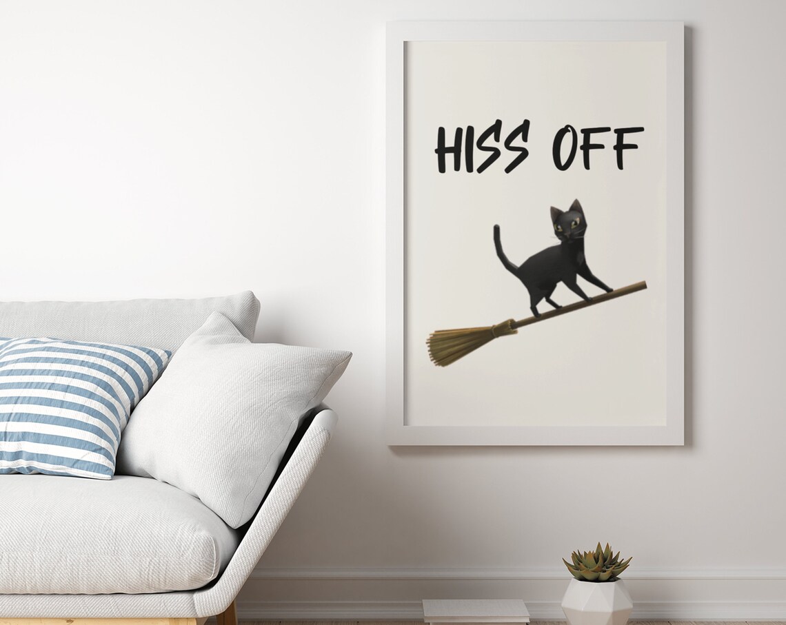 Hiss Off Black Cat Broom Halloween Cute Funny Witchy Poster Art
