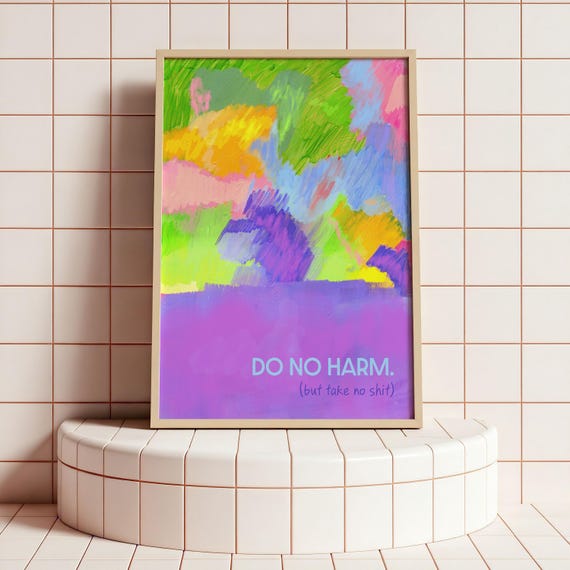 Do No Harm Colourful Quote Wall Art Trendy Room Dcor Inspirational Poster Purple And Green Abstract Motivational Print