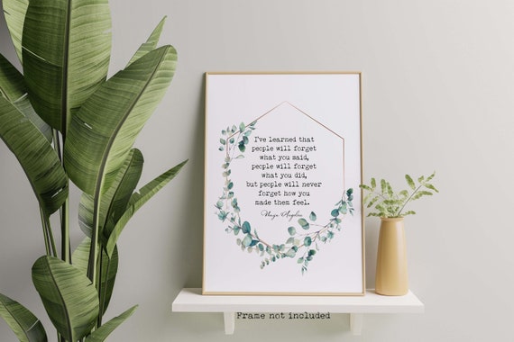 Maya Angelou Quote Art Print, Inspirational Wall Art