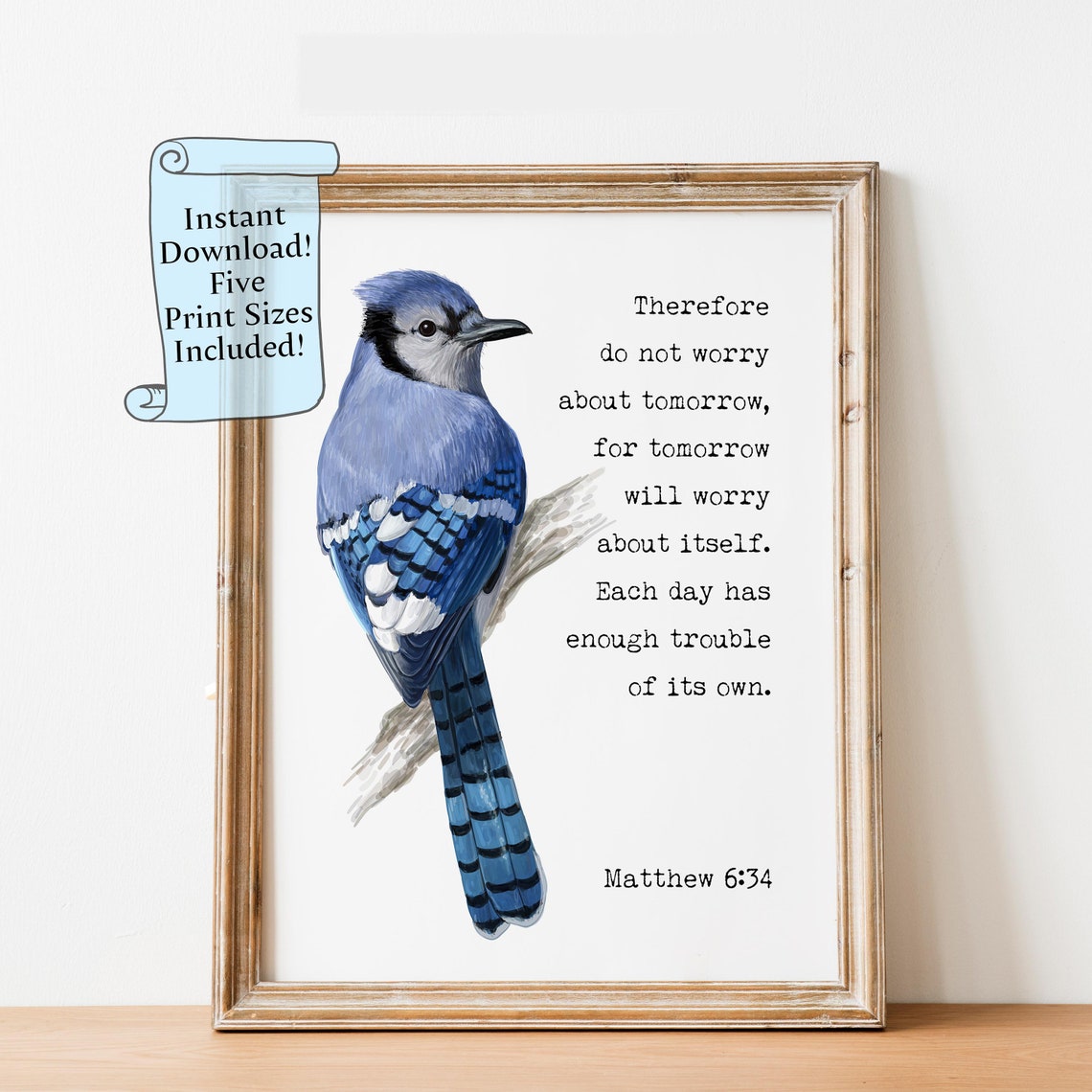 Matthew 6:34 Do Not Worry Bible Verse With Painted Blue Jay Poster