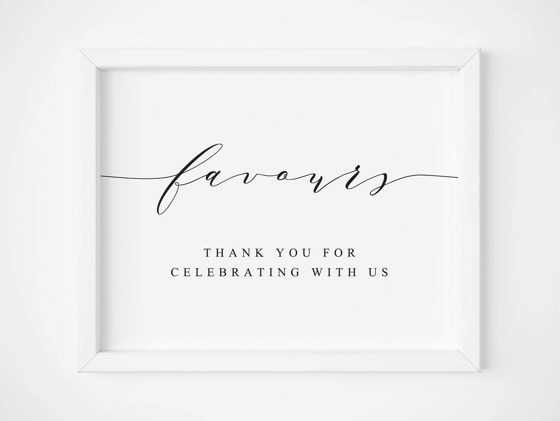 Favours Thank You for Celebrating Sign Wedding Favor Table Poster