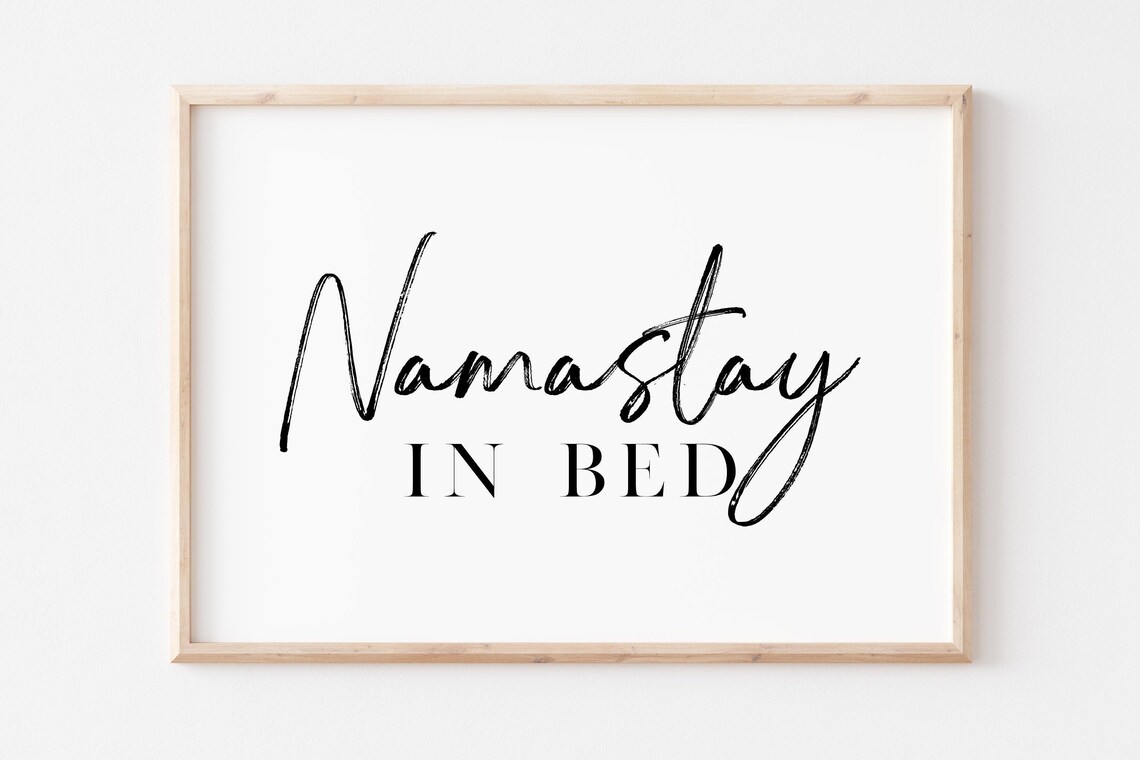 Namastay In Bed Art Yoga Poster Inhale Exhale Wall Art Bedroom Wall Art Namaste Sign Above Bed Decor Bedroom Posterwall Art