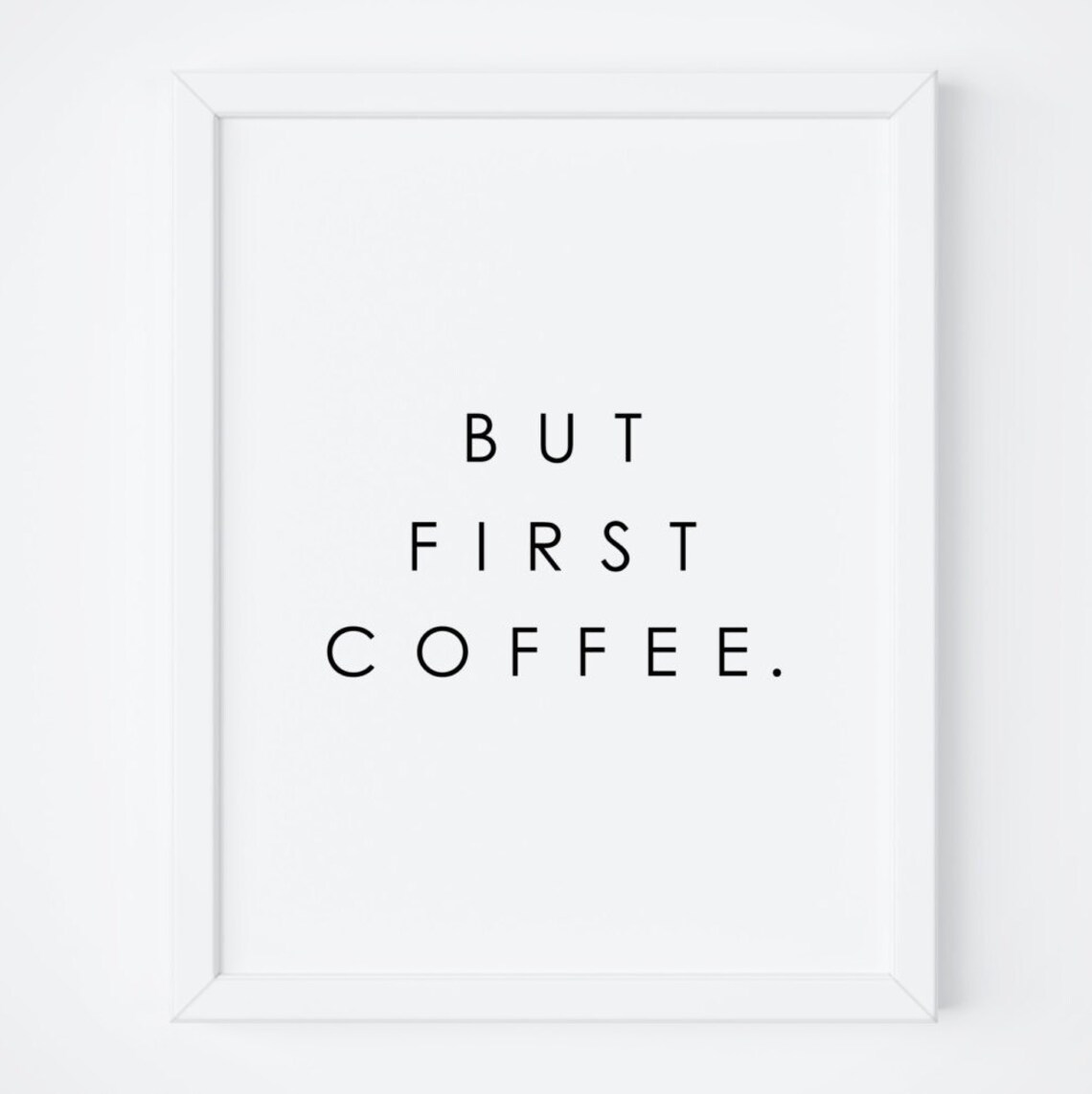 But First Coffee Typography Quote Art Print