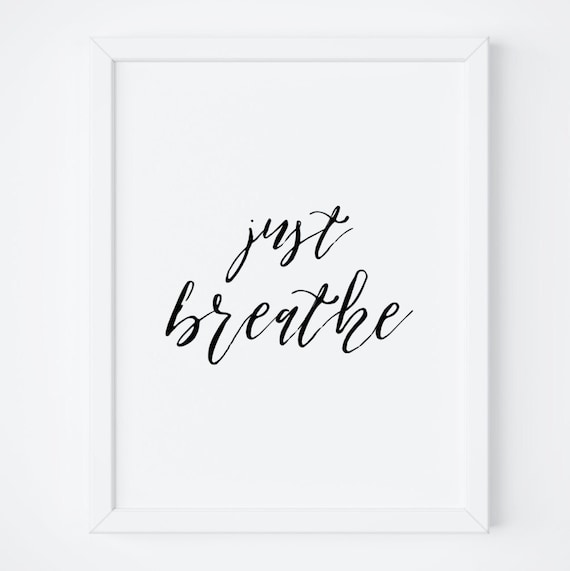 Just Breathe Elegant Calligraphy Mindfulness Quote Art Poster