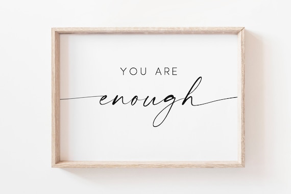 You Are Enough Motivational Quote Wall Art Print