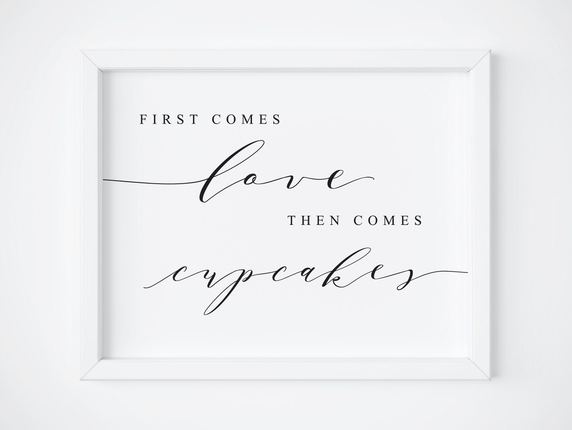 First Comes Love Then Comes Cupcakes Sign Wedding Dessert Poster