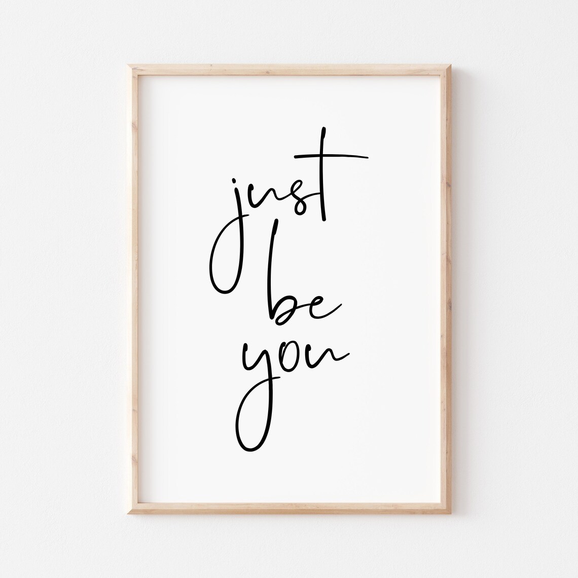 Just Be You Quote Art Print, Motivational Typography