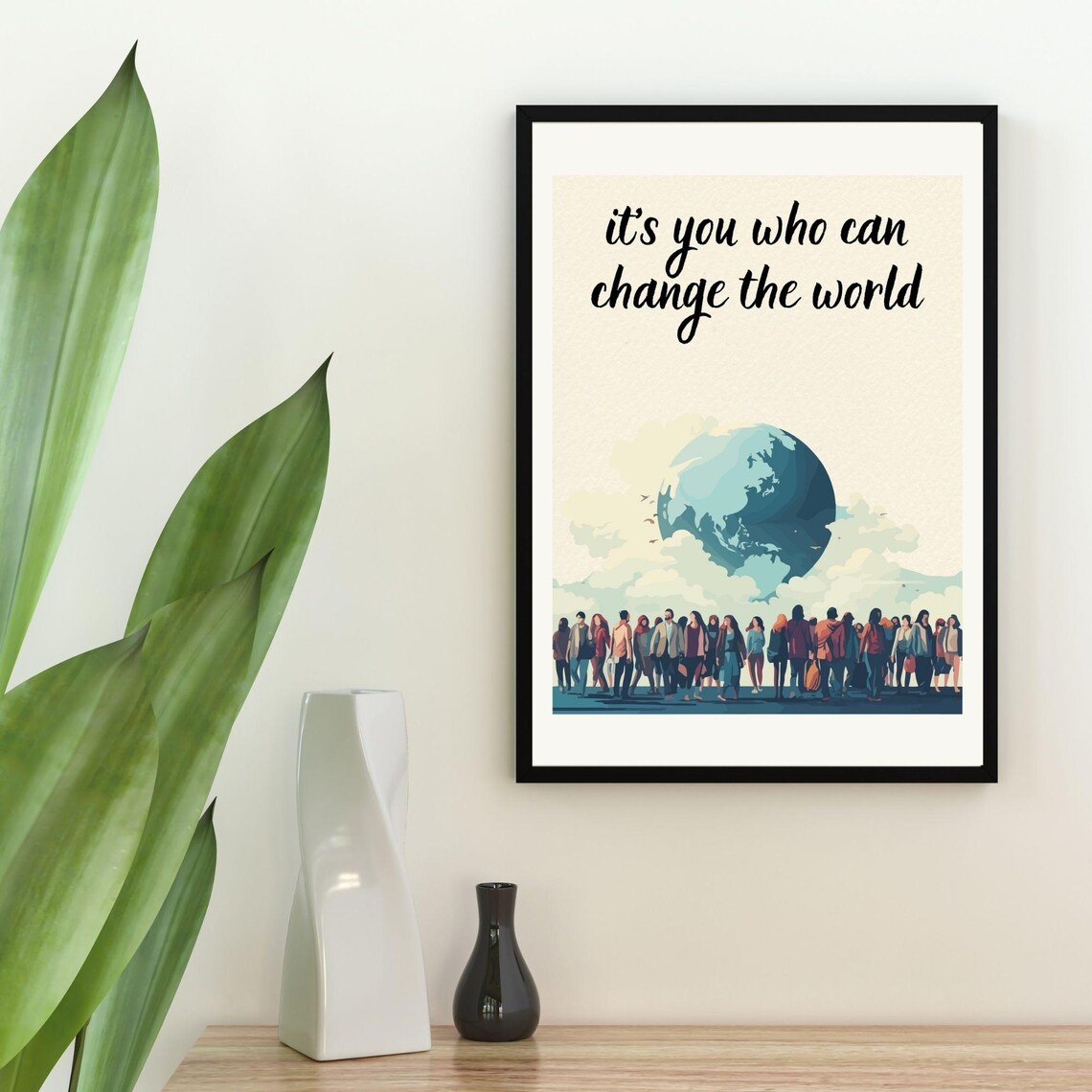 Its You Who Can Change The World - Quote Print - Image 2