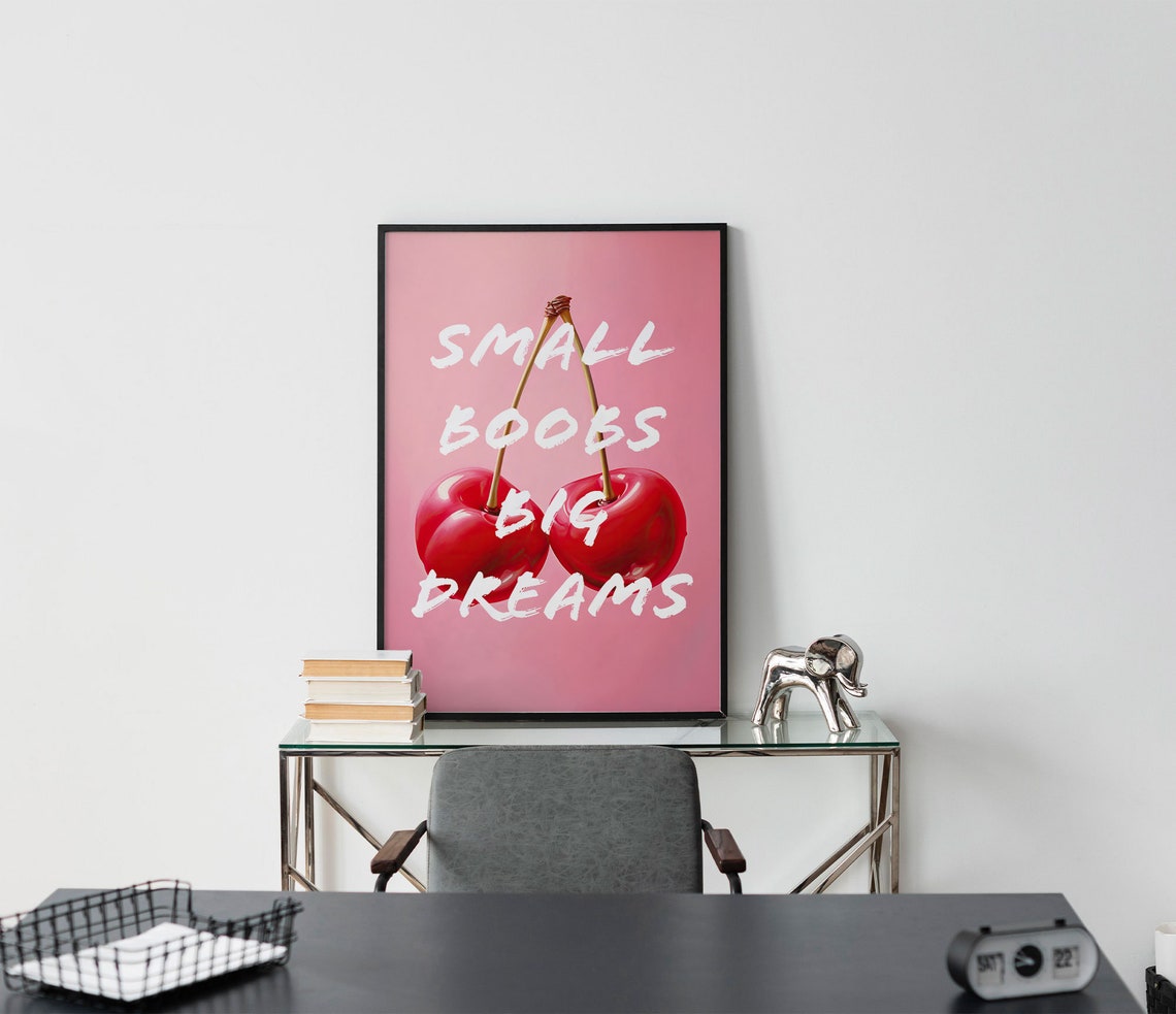 Cherry Funny Quote Poster Small Boobs Big Dreams Pink Bedroom Decor - Image 2