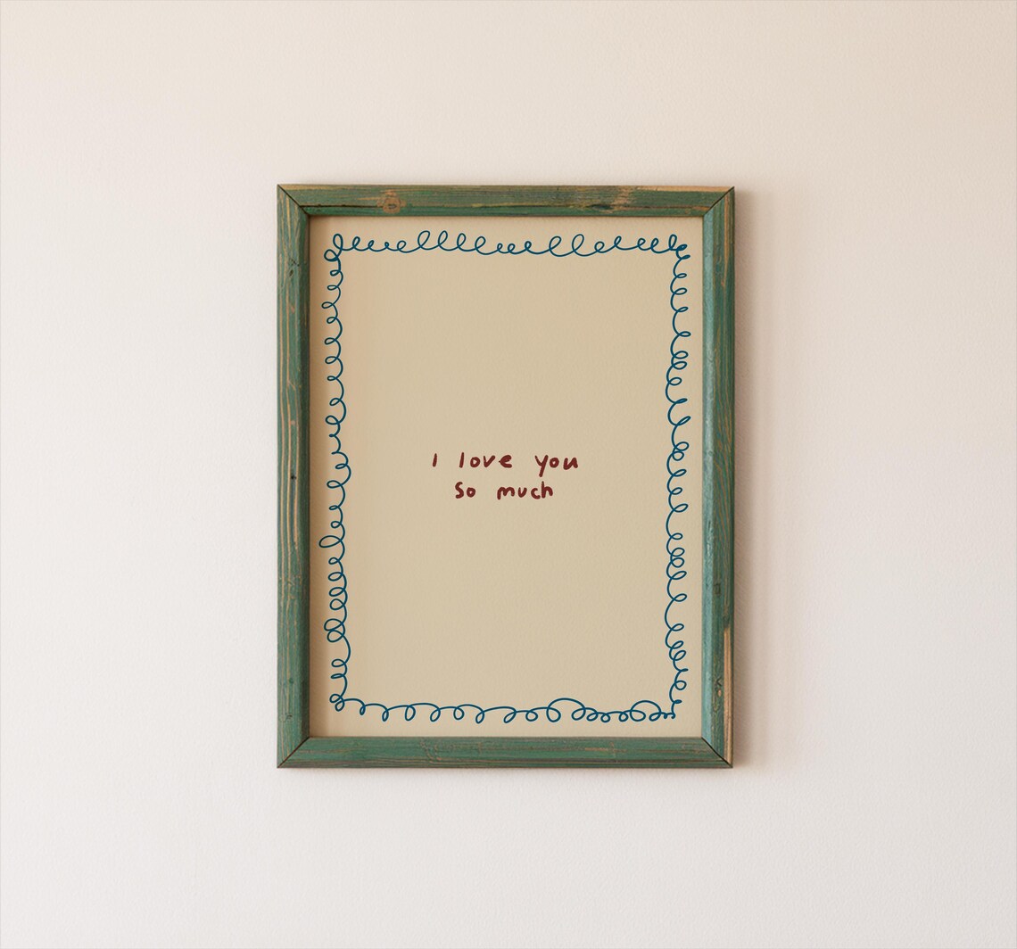 I Love You So Much Quote Art Print