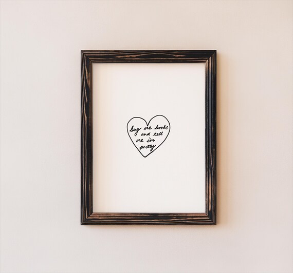 Buy Me Books and Tell Me I Am Pretty Heart Library Quote Wall Art