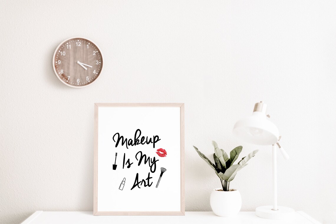 Makeup Is My Art Beauty Quotes Art Print - Image 2