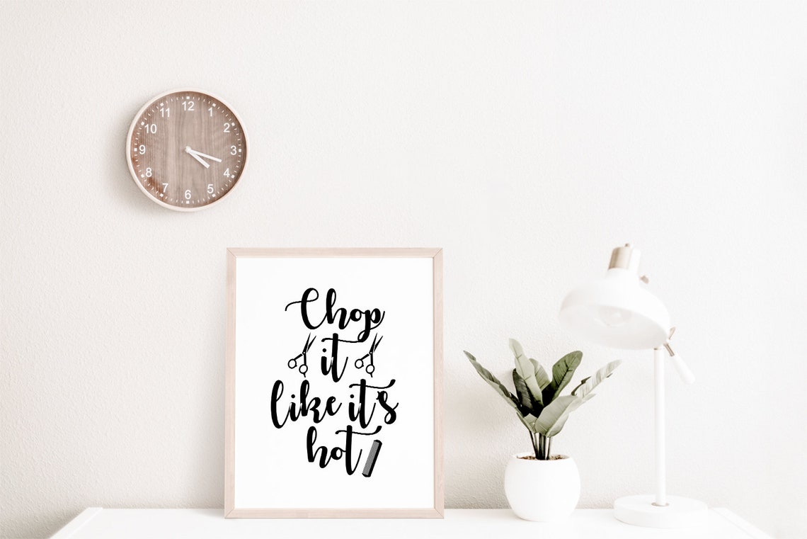 Funny Gifts For Hairstylists Hair Salon Wall Art Hair Salon Decor Chop It Like Its Hot Hairstylist Decor Hair Signs - Image 2