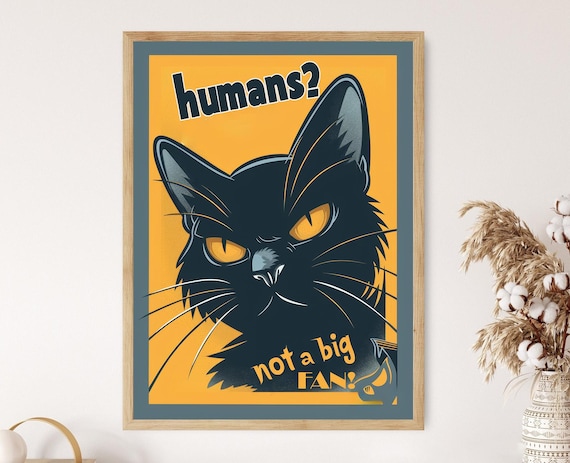 Black Cat Humans Not A Big Fan Retro Vintage Funny Animal Poster