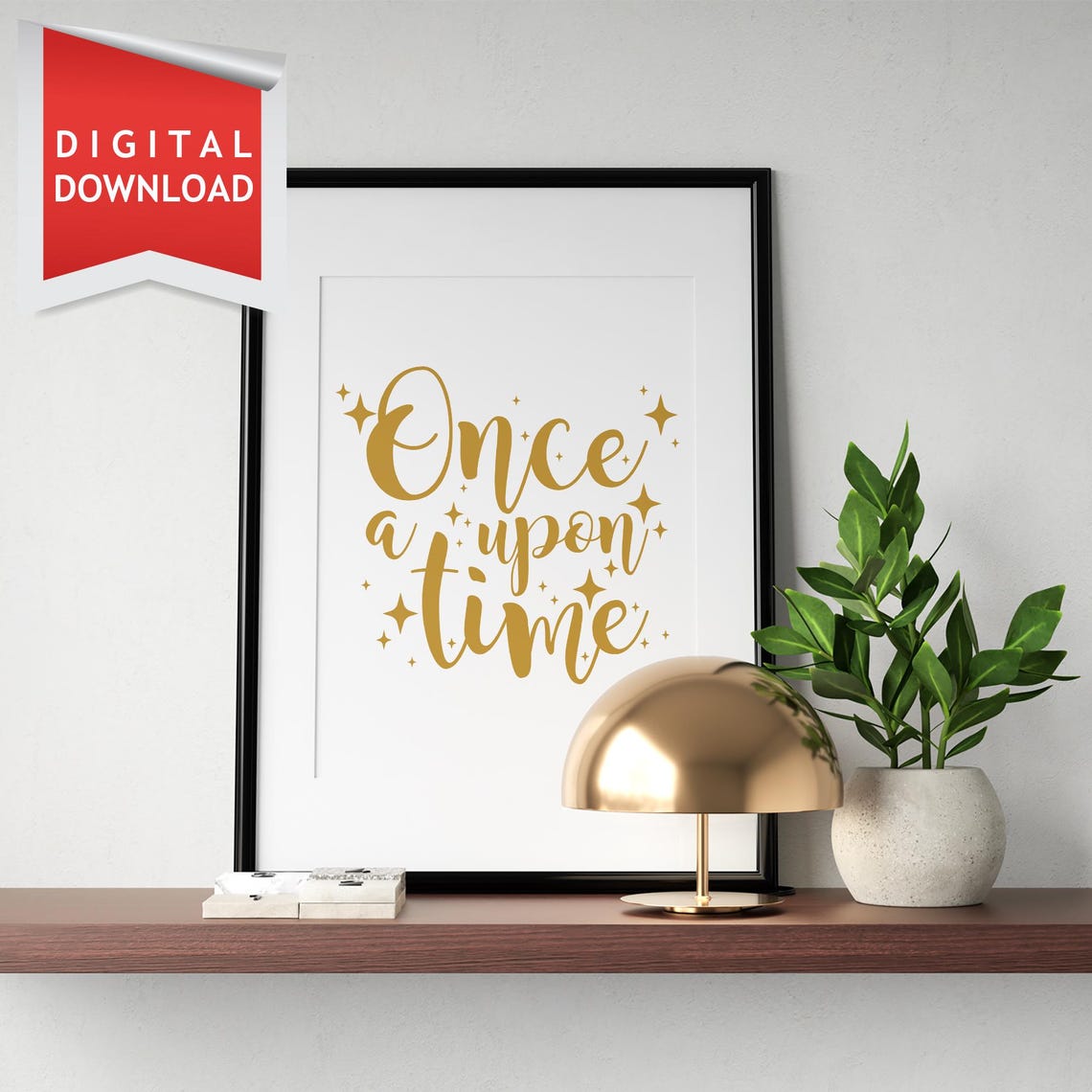 Once Upon A Time Gold Script Sparkles Fairytale Nursery Quote Poster