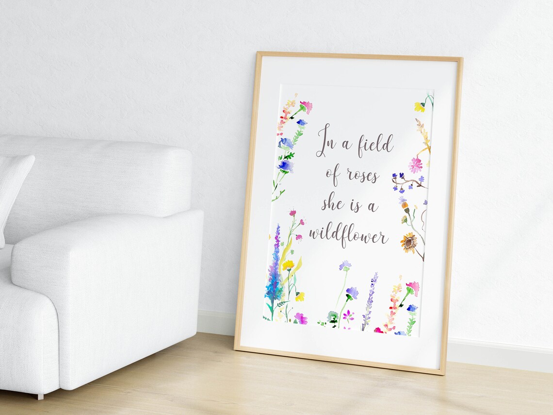 In A Field Of Roses She Is A Wildflower Floral Quote Art Poster - Image 2