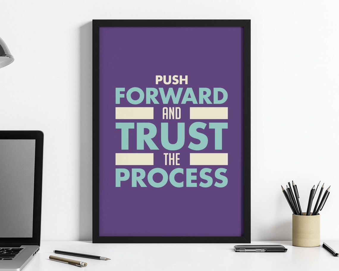 Push Forward And Trust The Process Poster Teal Motivational Office Decor - Image 2