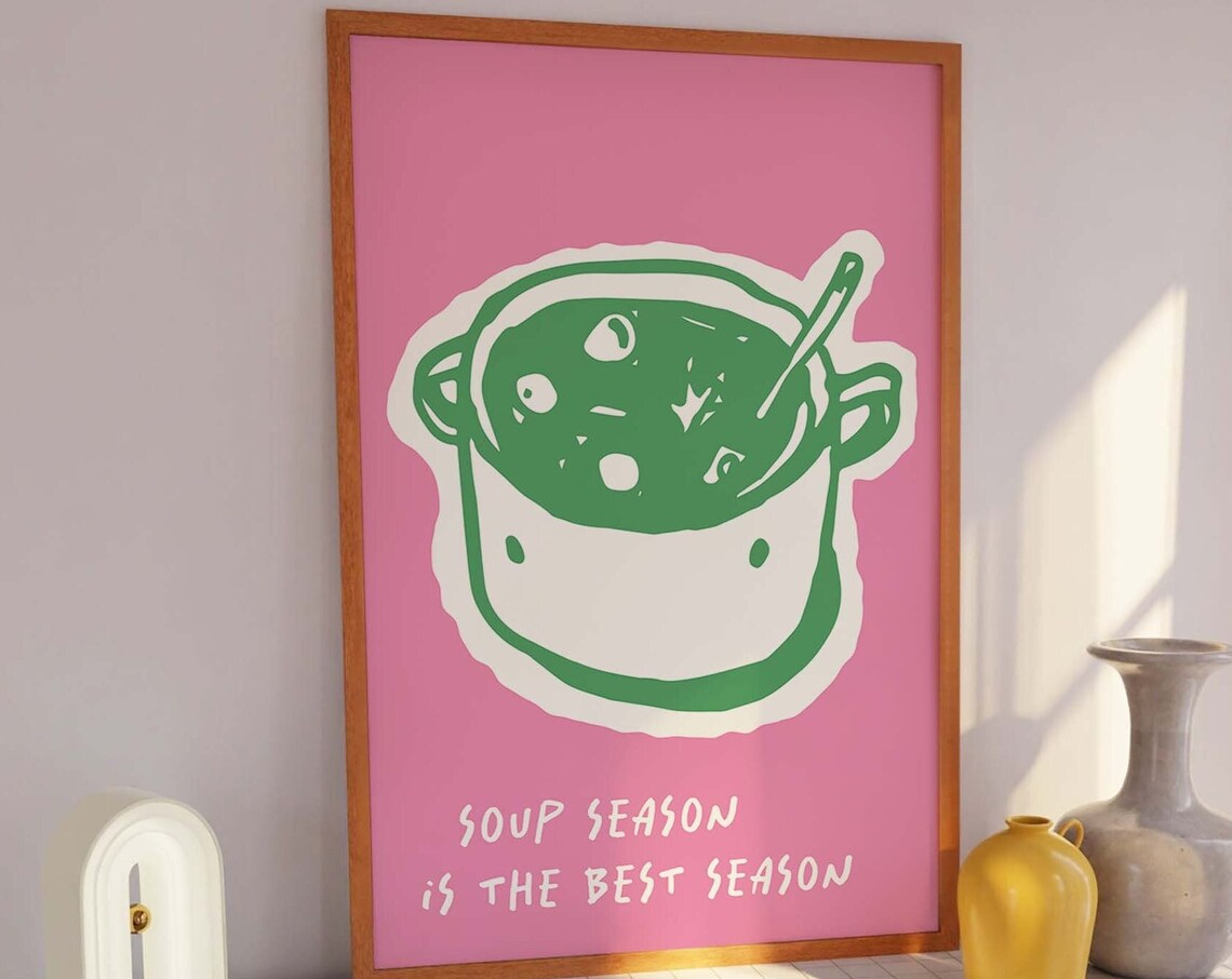 Soup Season Is The Best Season Quote Pot Illustration Kitchen Poster