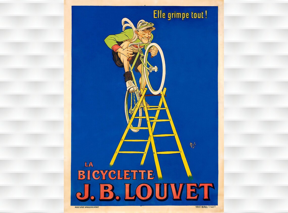 La Bicyclette J B Louvet Elle Grimpe Tout Vintage Cycling Ad Poster