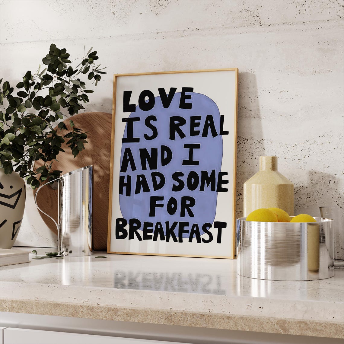 Love Is Real Love Poster Breakfast Nook Love Wall Art Typography Love Print Cute Kitchen Print - Image 3
