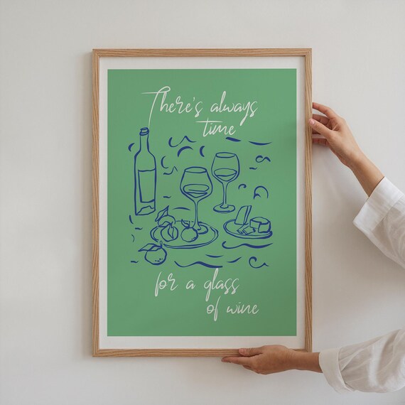 Theres Always Time For A Glass Of Wine Print Green Retro Bar Art Poster