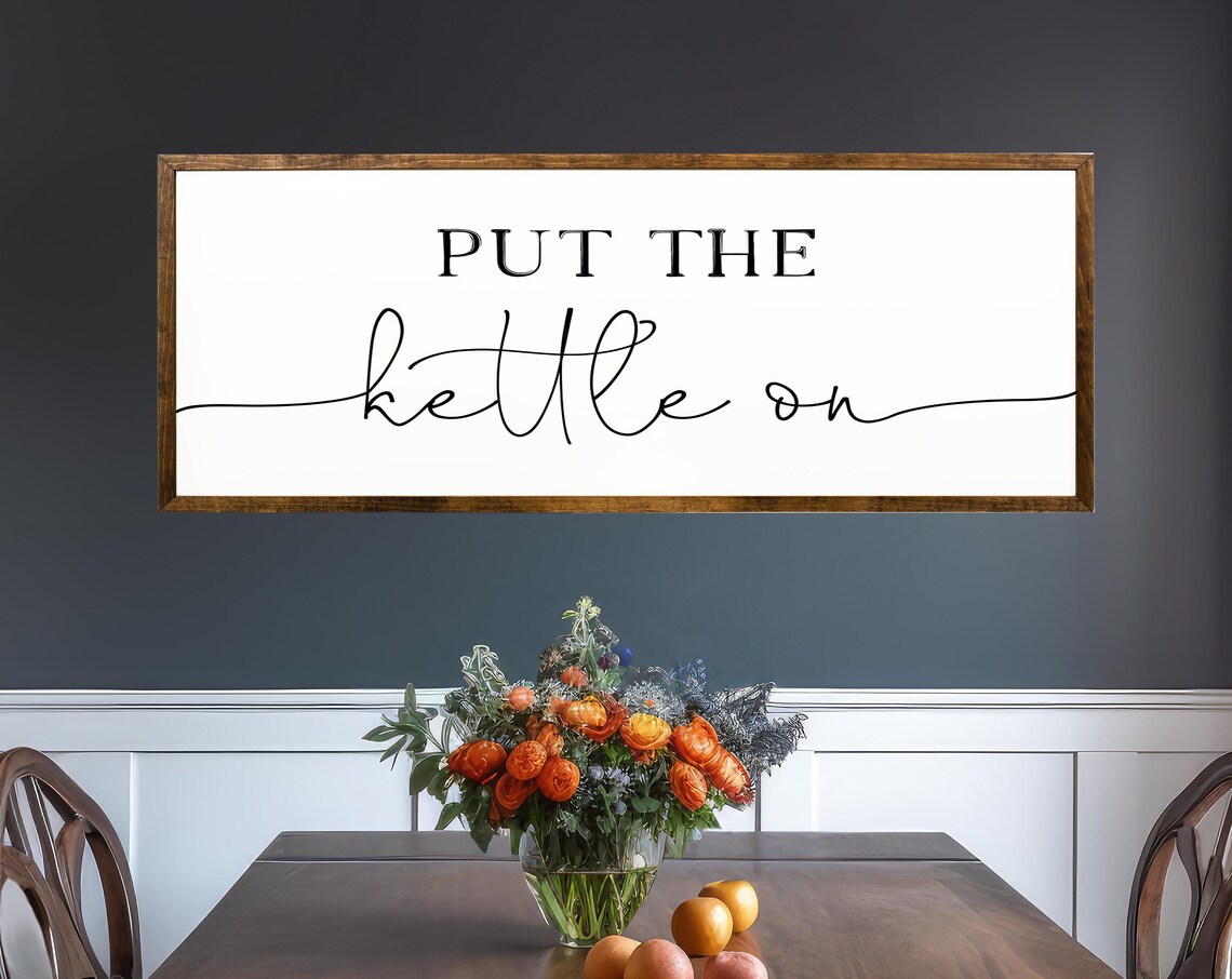 Put The Kettle On Kitchen Slogan Poster Print