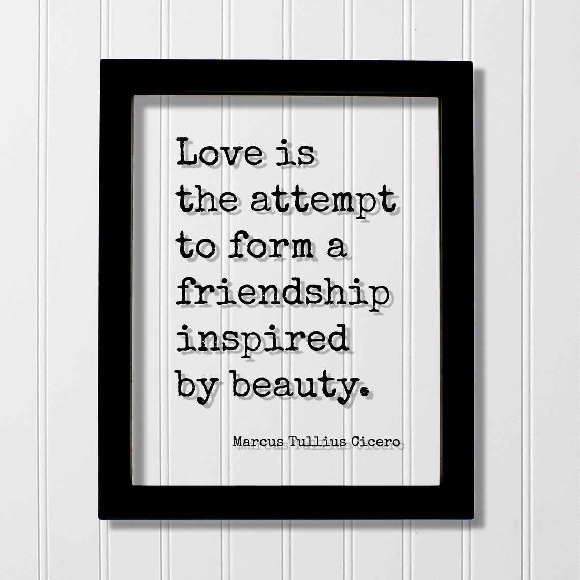 Marcus Tullius Cicero Love Friendship Beauty Classic Quote Poster