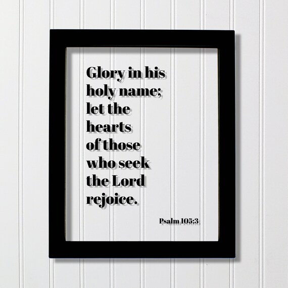 Psalm 1053 Glory In His Holy Name Bible Scripture Verse Poster