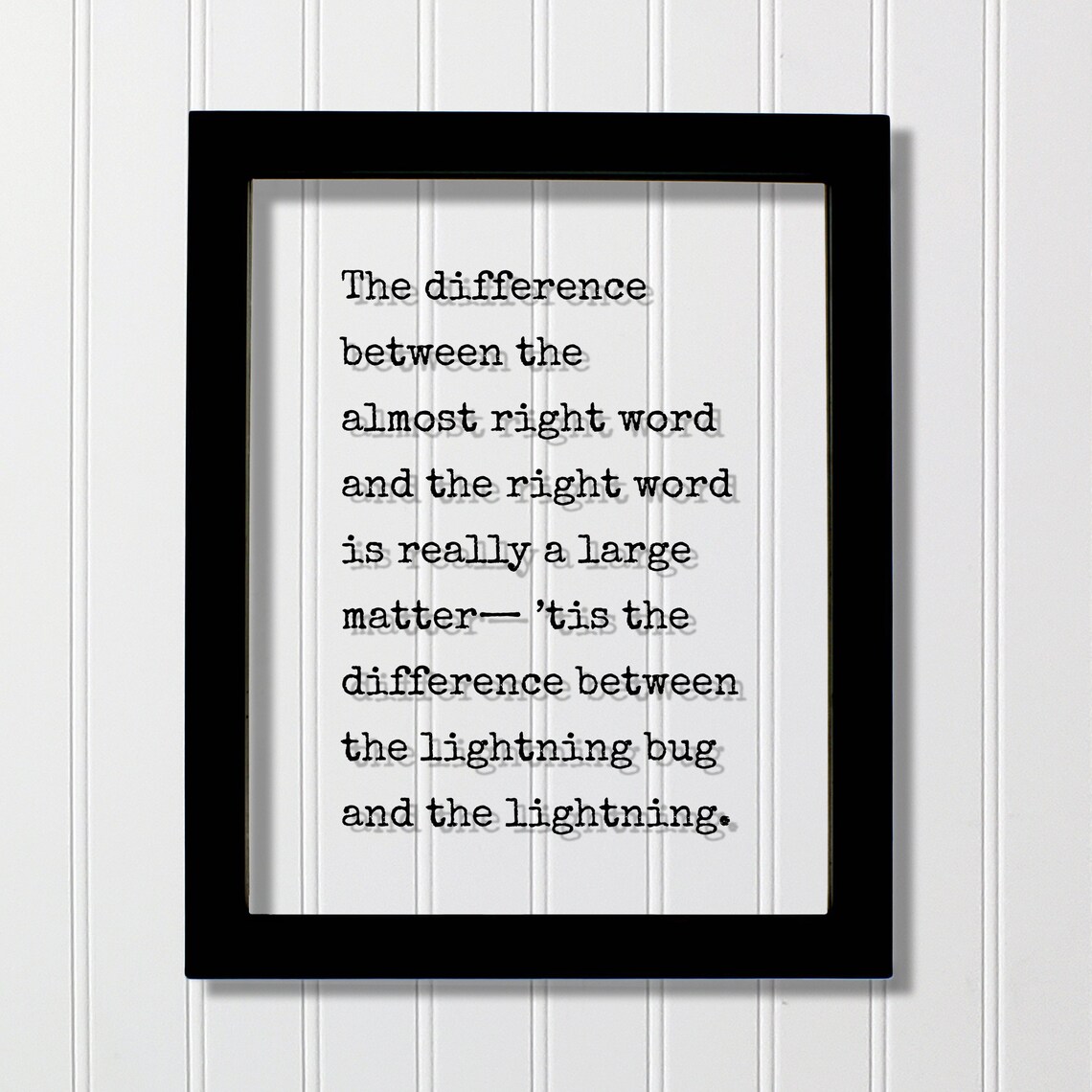 The Difference Between Almost Right Word Quote Poster