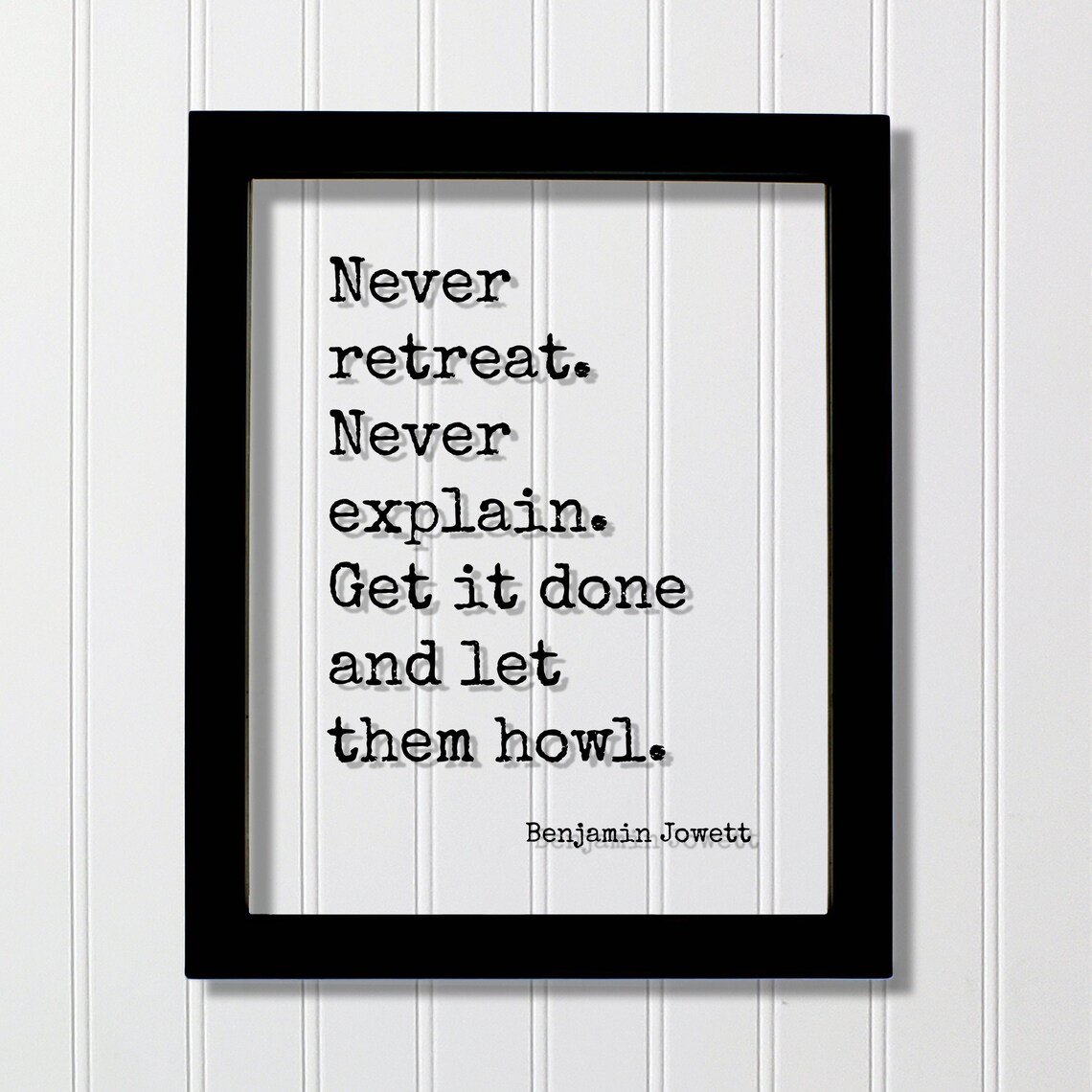 Benjamin Jowett Never Retreat Quote Typewriter Motivational Grind Poster
