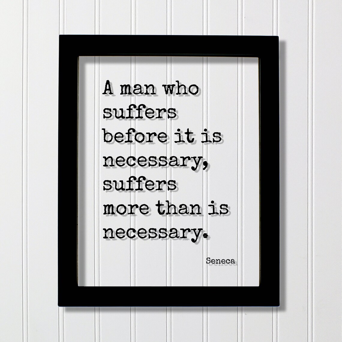 Seneca Suffers Before Necessary Quote Poster in Floating Typewriter Art