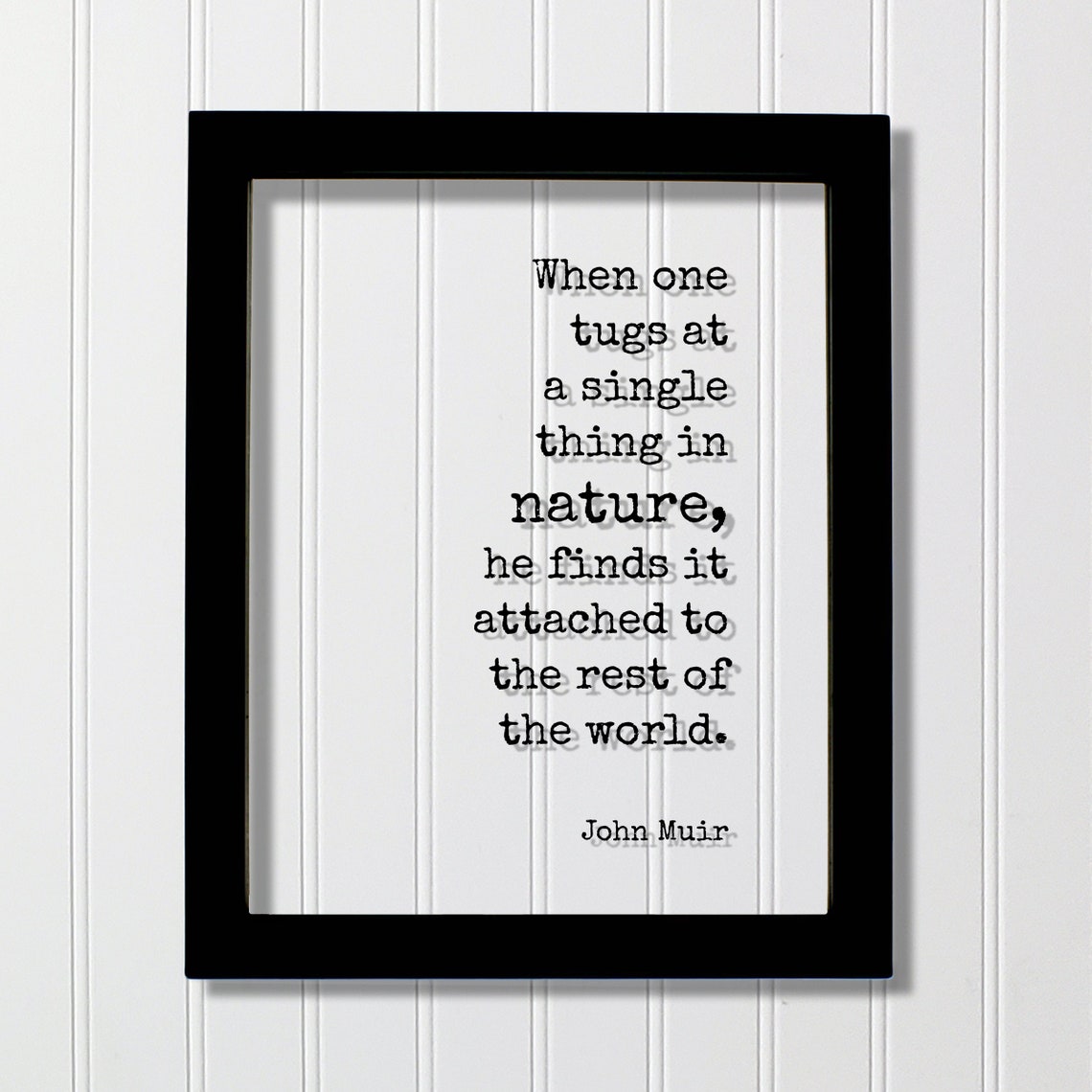 John Muir Nature Interconnectedness Inspirational Quote Poster