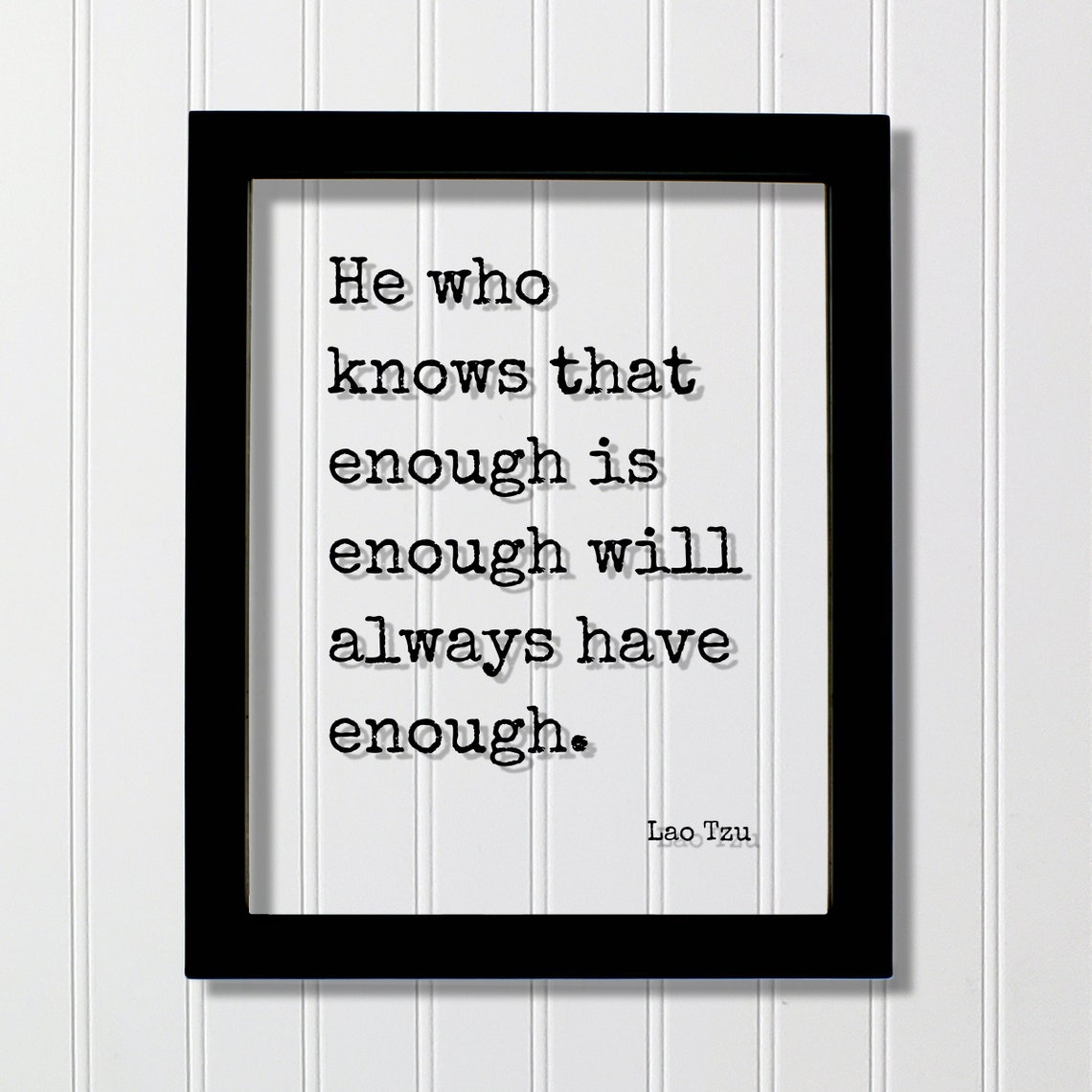 Lao Tzu Enough Is Enough Floating Quote Inspirational Poster