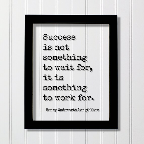 Henry Wadsworth Longfellow Success Quote Motivational Poster