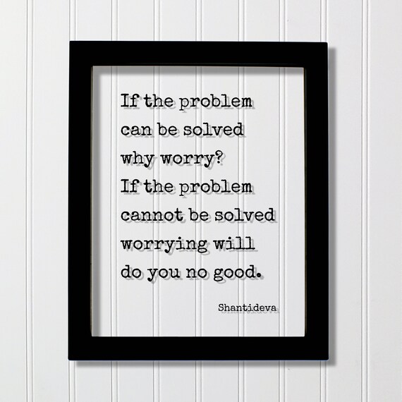 Shantideva Why Worry Wisdom Quote Mindful Calm Typewriter Poster