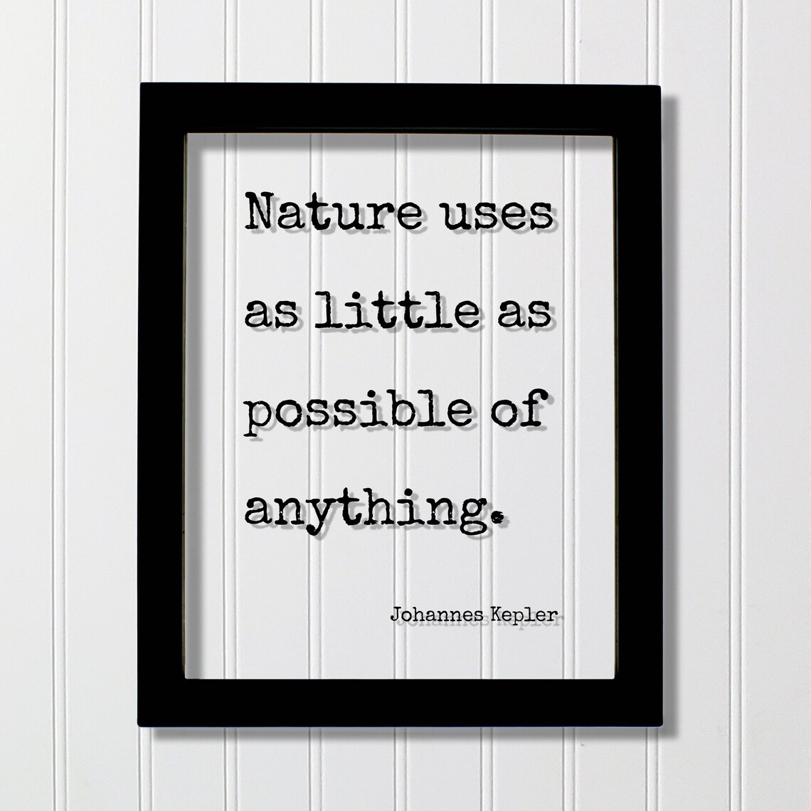 Johannes Kepler Nature Uses As Little As Possible Floating Quote Poster