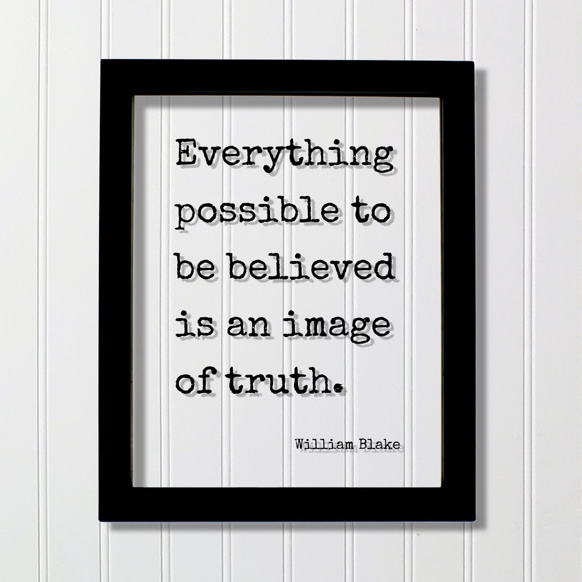 William Blake Floating Quote Everything Possible To Be Believed Is An Image Of Truth Success Business Progress Goals Hustle Grind Work