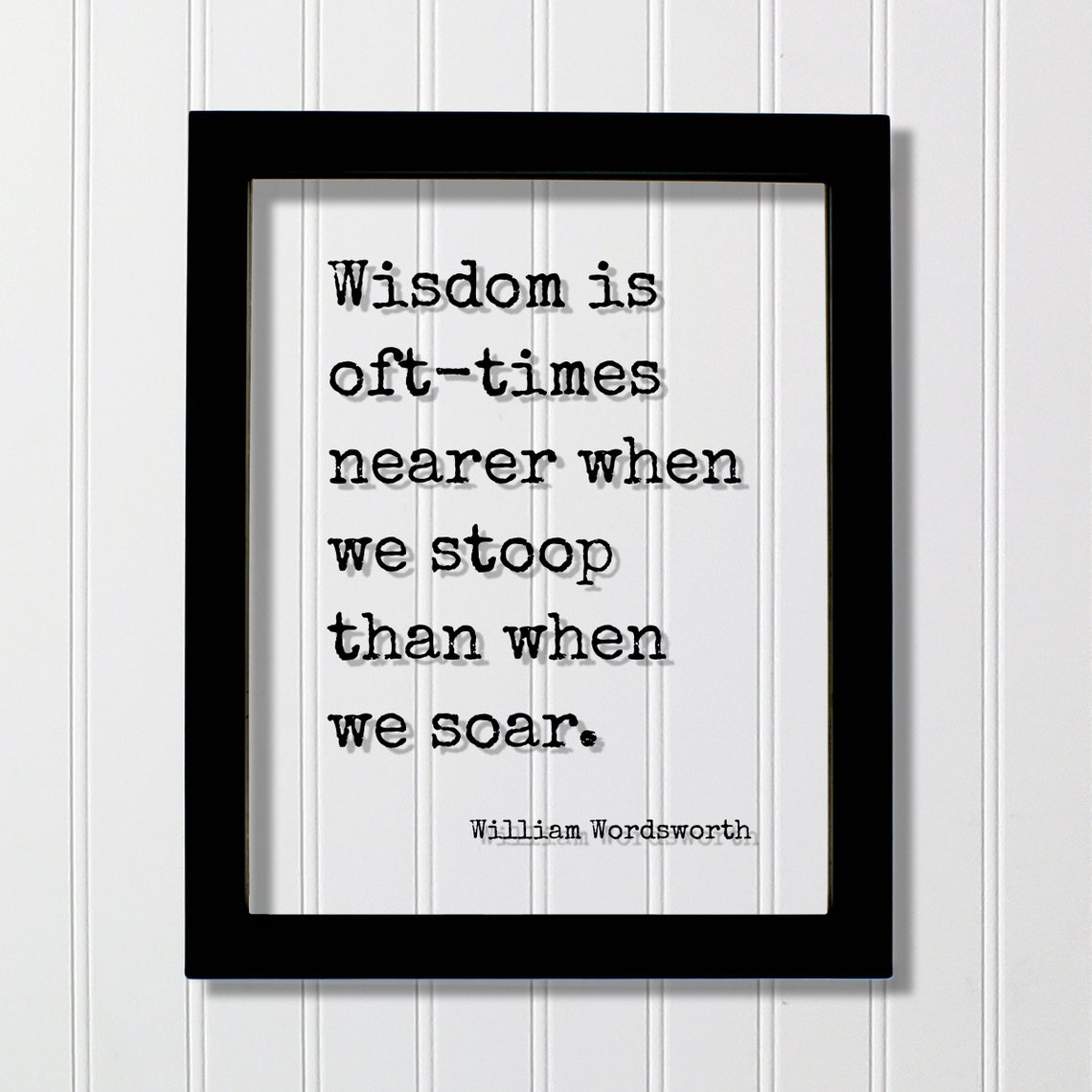 William Wordsworth Wisdom Ofttimes Nearer When We Stoop Poster