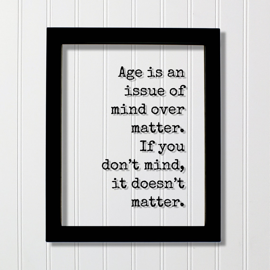 Age Is Mind Over Matter Inspirational Aging Quote Wall Poster