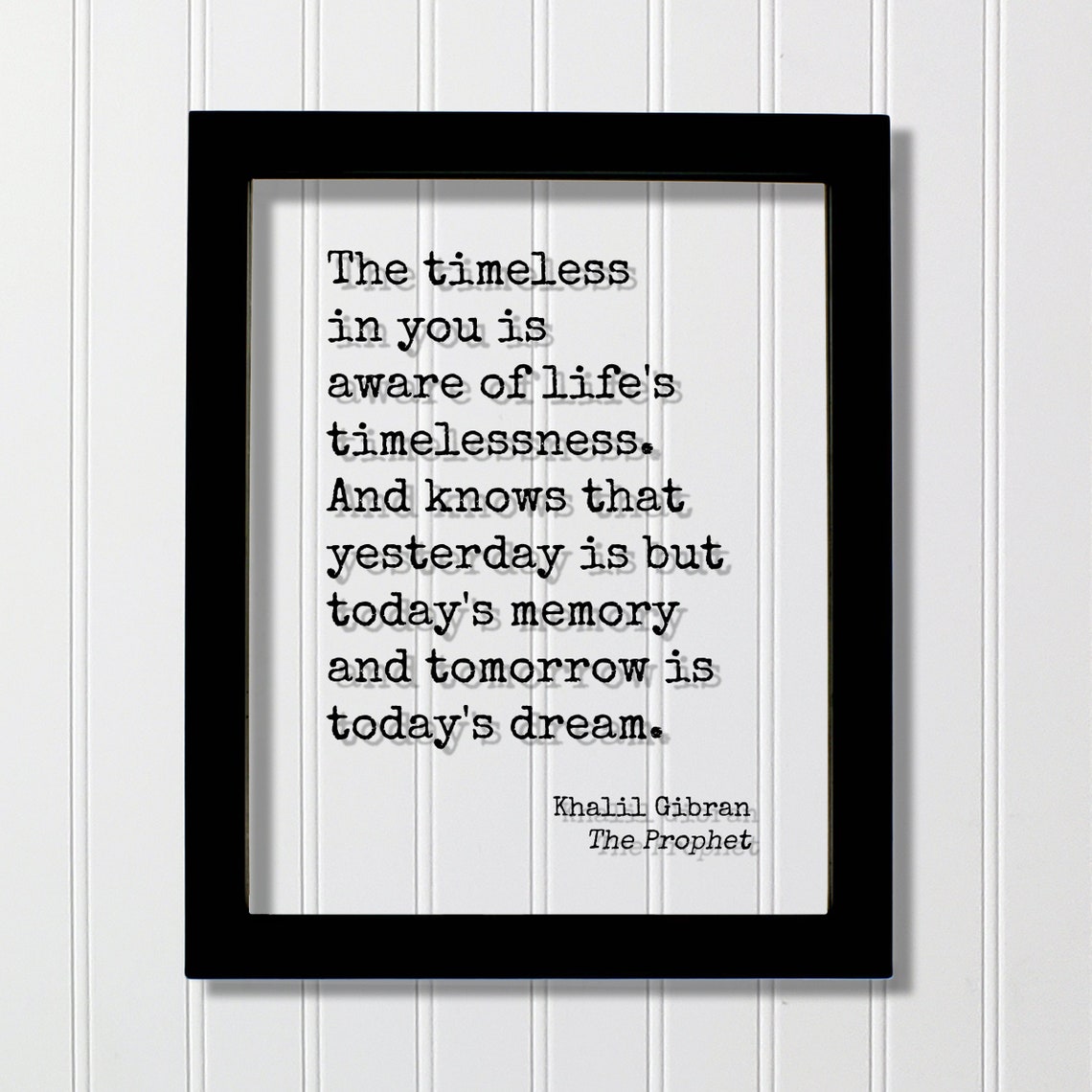 Khalil Gibran The Prophet Timelessness Inspirational Quote Wall Art
