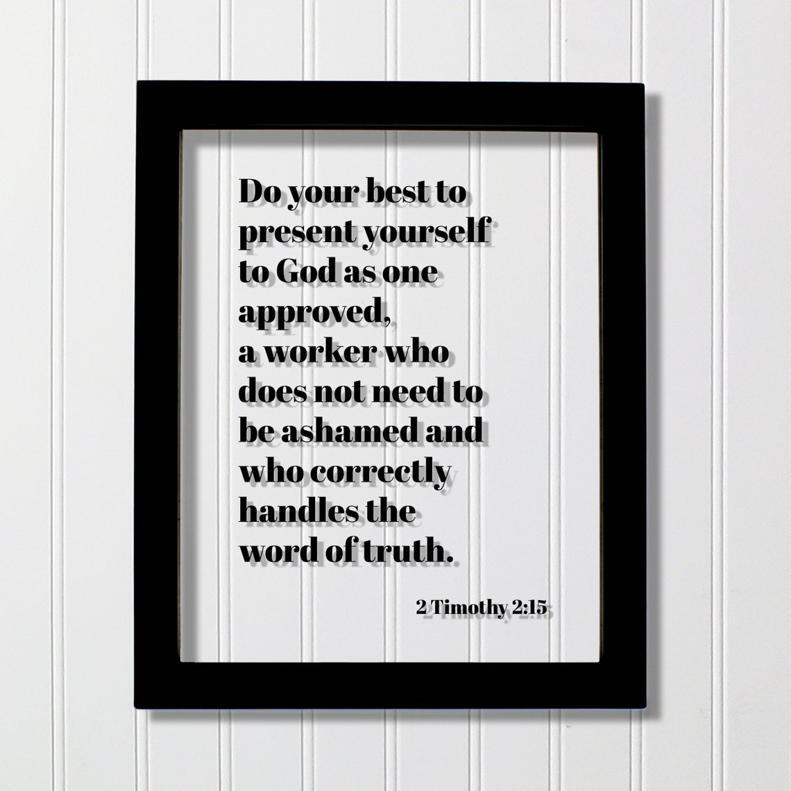 2 Timothy 2:15 Present Yourself Approved Worker Word of Truth Poster