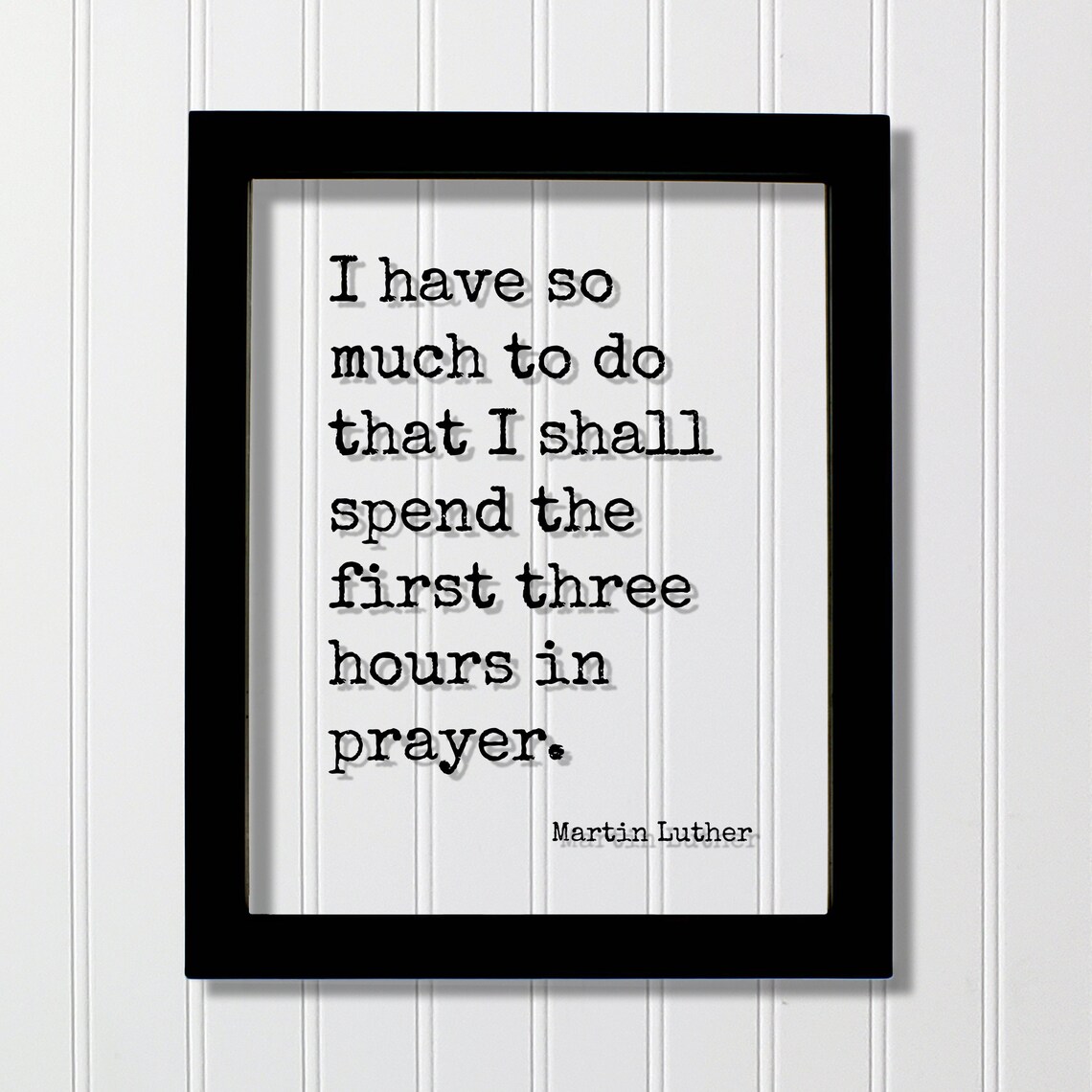 Martin Luther Floating Quote Art Print, Faith Prayer
