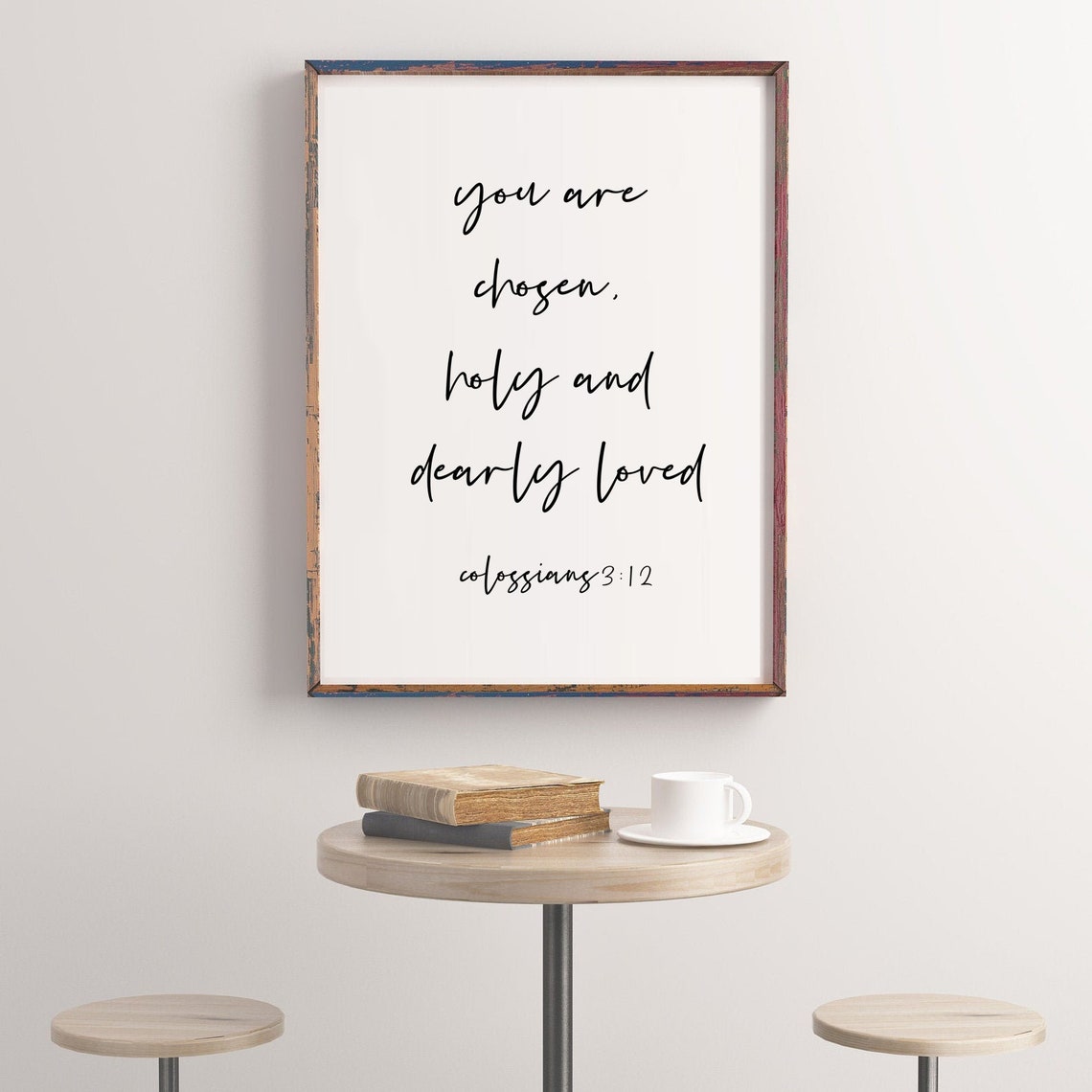You Are Chosen And Dearly Loved Bible Verse Art Print - Image 2
