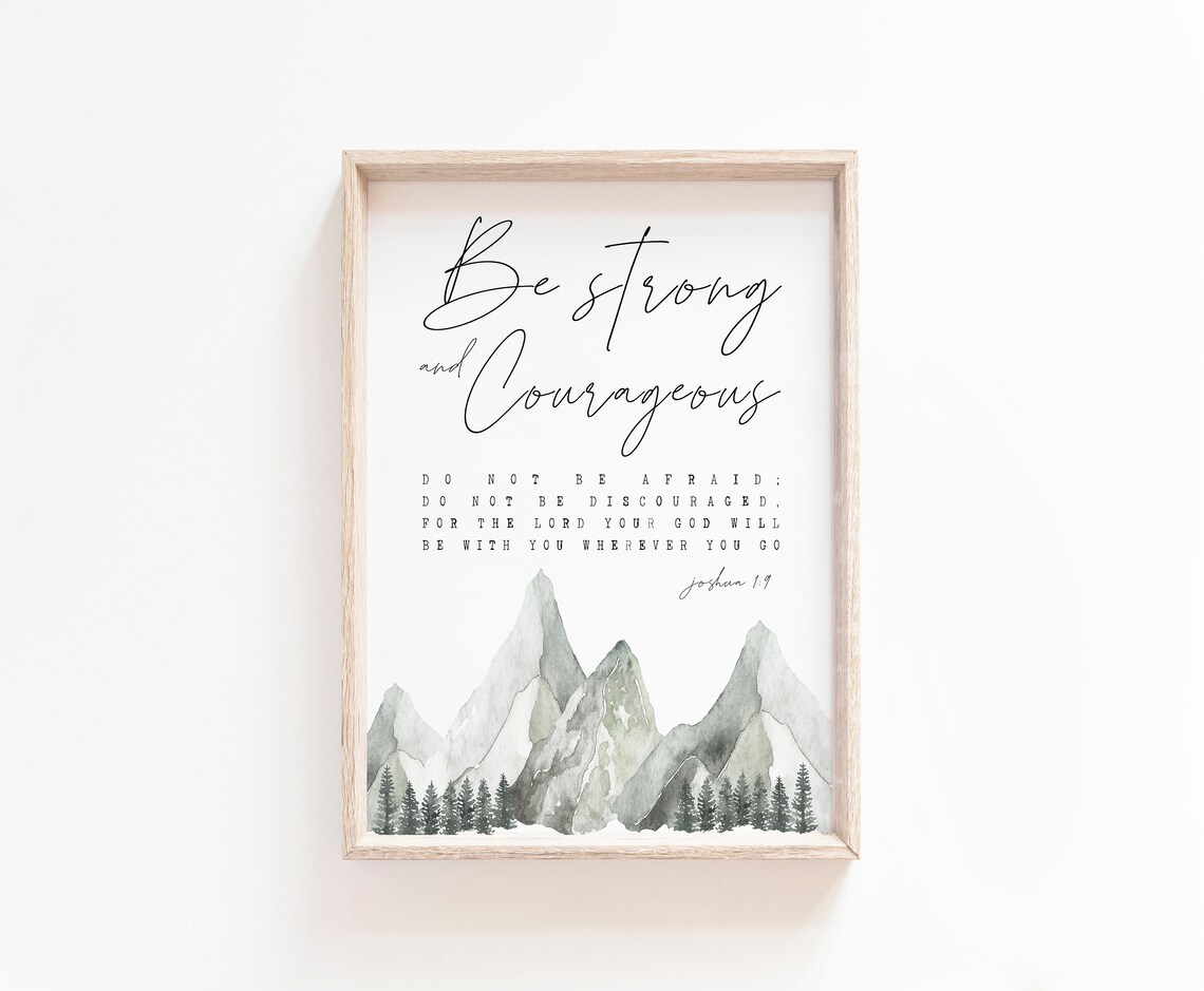 Be Strong and Courageous Joshua 1:9 Gray Mountain Peaks Poster - Image 2