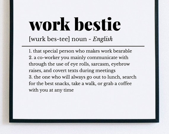 Work Bestie Definition Print Work Bestie Gift Coworker Gift Gift For Work Friend Work Goodbye Gift Colleague Gift