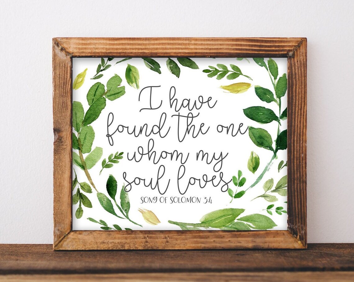 I Have Found the One Whom My Soul Loves Bible Verse Floral Art Poster
